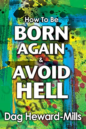 How to be Born Again and Avoid Hell von Parchment House